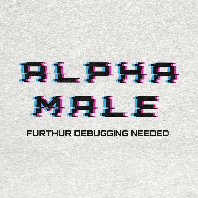 Alpha Male - Further Debugging Needed by MICHR